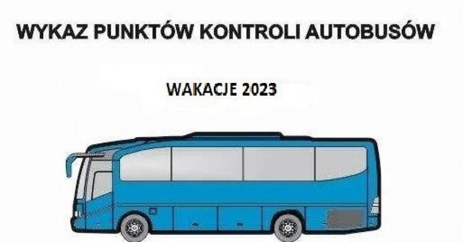 zdjęcie: Informujemy, że od 1 czerwca w Świdnicy działa stały punkt kontroli autokarów! / fot. KPP w Świdnicy