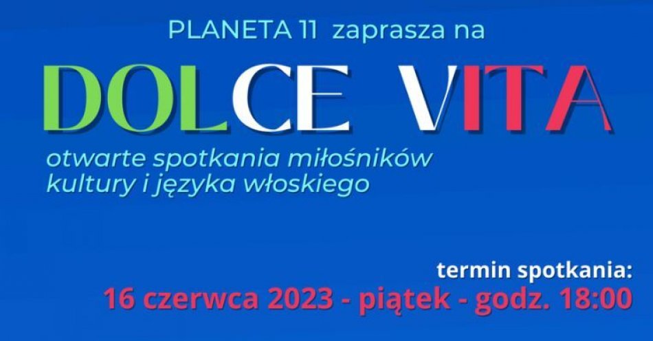 zdjęcie: Dolce Vita – spotkanie czerwcowe / fot. nadesłane