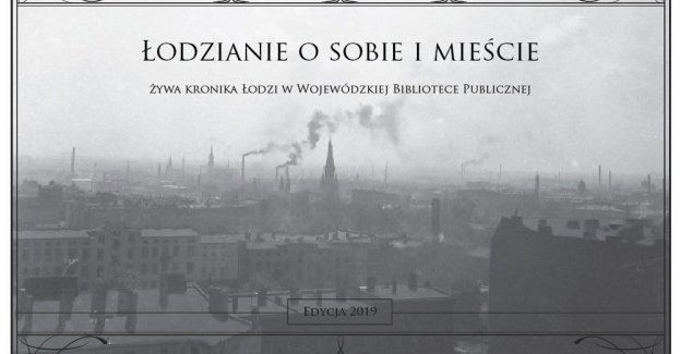 "Łodzianie o sobie i mieście - żywa kronika Łodzi w Wojewódzkiej Bibliotece Publicznej"