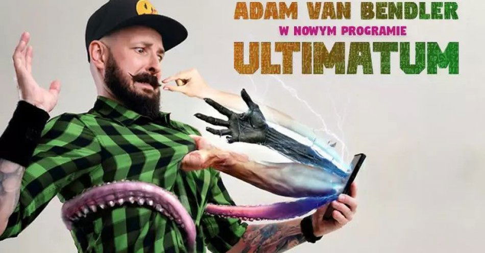 zdjęcie: Adam Van Bendler z nowym programem Ultimatum / kupbilecik24.pl / Adam Van Bendler z nowym programem