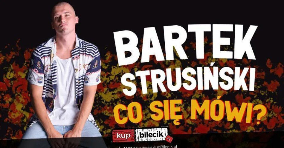 zdjęcie: Co się mówi / kupbilecik24.pl / CO SIĘ MÓWI
