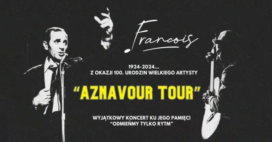 zdjęcie: Koncert z okazji 100. urodzin Charlesa Aznavoura / kupbilecik24.pl / Koncert z okazji 100. urodzin Charlesa Aznavoura