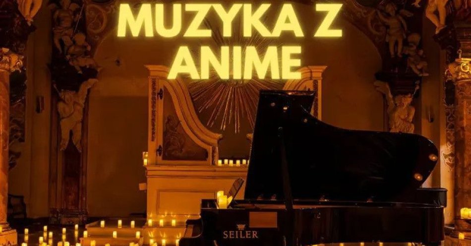 zdjęcie: Koncert wśród tysiąca świec: Muzyka z ANIME / kupbilecik24.pl / Koncert wśród tysiąca świec: Muzyka z ANIME