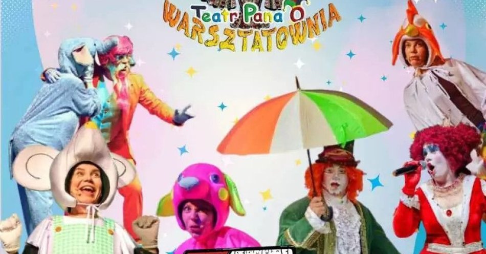 zdjęcie: Warsztatownia Teatru Pana O. Alicja w Krainie Czarów / kupbilecik24.pl / Warsztatownia Teatru Pana O.