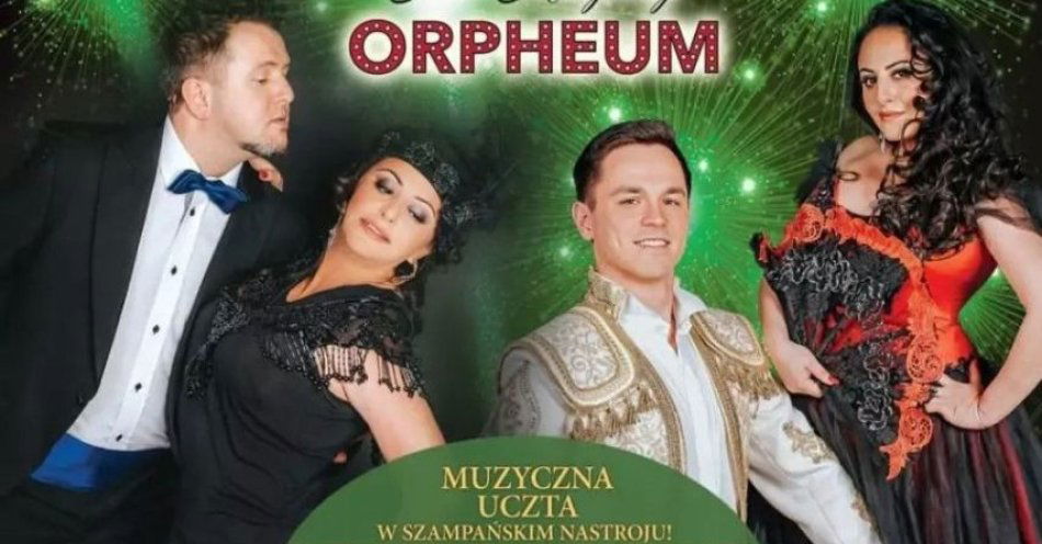 zdjęcie: Noworoczna Gala Wiedeńska Teatru Muzycznego Orpheum / kupbilecik24.pl / Noworoczna Gala Wiedeńska Teatru Muzycznego Orpheum