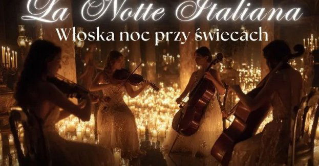 Koncert przy świecach - La Notte Italiana: włoska noc przy świecach