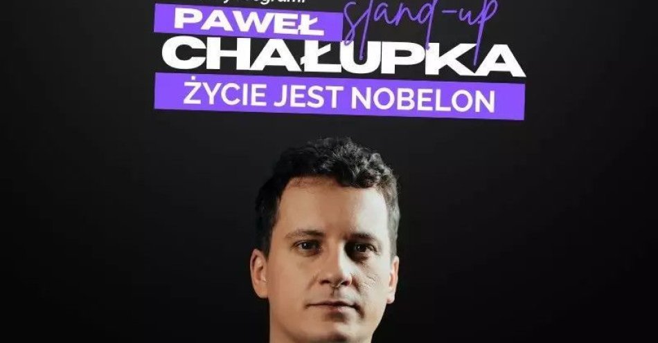 zdjęcie: Premiera Nowego Programu: ŻYCIE JEST NOBELON / kupbilecik24.pl / Premiera Nowego Programu: ŻYCIE JEST NOBELON