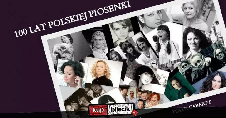 zdjęcie: 100 lat polskiej piosenki - Rewia / kupbilecik24.pl / 100 lat polskiej piosenki - Rewia