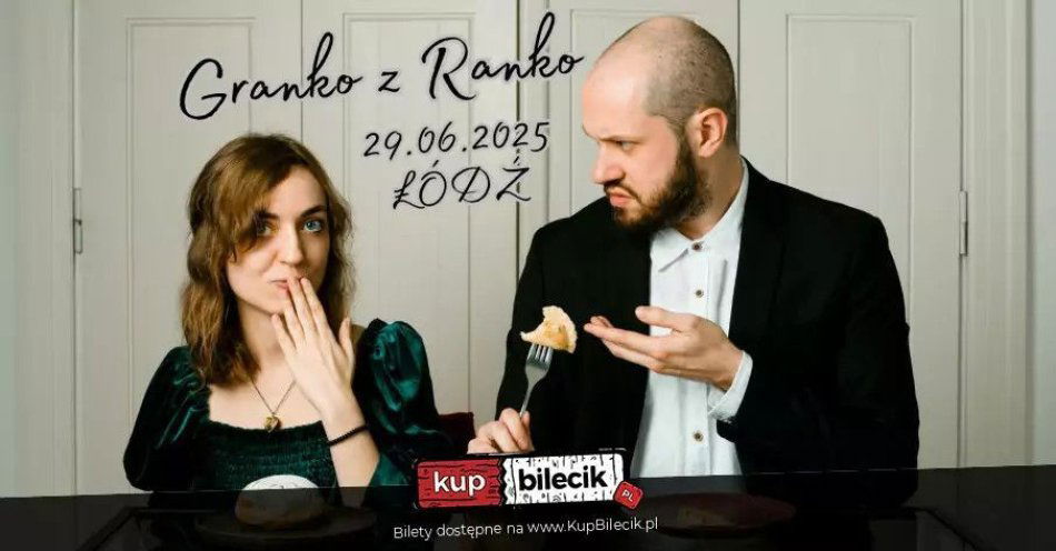 zdjęcie: Granko z Ranko w Łodzi / kupbilecik24.pl / Granko z Ranko w Łodzi