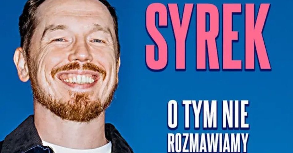 zdjęcie: Antoni Syrek-Dąbrowski O tym nie rozmawiamy 17.06.26  g.19.00 / kupbilecik24.pl / Szczecin / Antoni Syrek-Dąbrowski / O tym nie rozmawiamy / 17.06.26  g.19.00