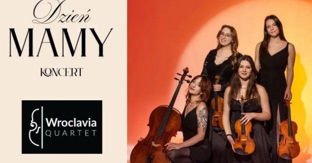 Dzień Mamy - Koncert Vroclavia Quartet
