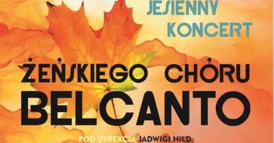 zdjęcie: Koncert żeńskiego chóru Belcanto / kupbilecik24.pl / Koncert żeńskiego chóru Belcanto