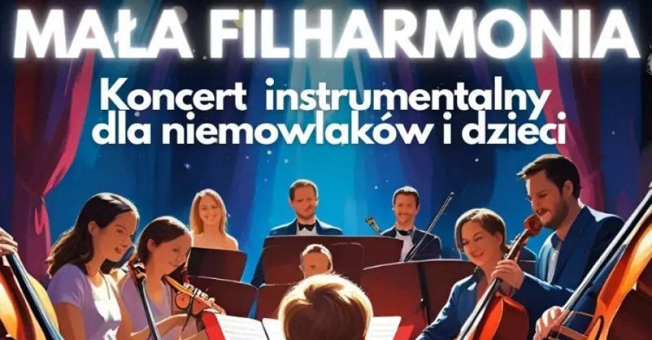 zdjęcie: Mała Filharmonia: Baśniowa muzyka Disney (0-10 lat) / kupbilecik24.pl / Mała Filharmonia: Baśniowa muzyka Disney (0-10 lat)