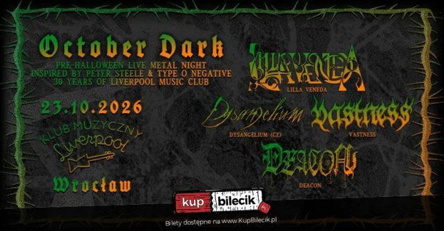 October Dark: Pre-Halloween Live Metal Night: Lilla Veneda, Dysangelium, Vastness i Deacon