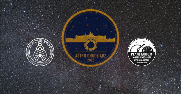 Konkurs Astrofotograficzny AstroGrudziądz 2026