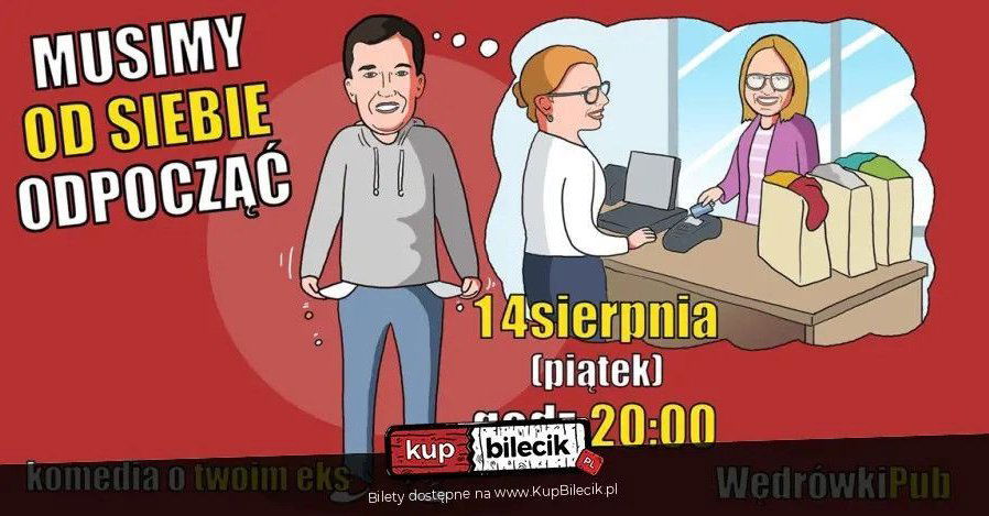 zdjęcie: Musimy od siebie odpocząć - komedia o twoim eks / kupbilecik24.pl / Musimy od siebie odpocząć - komedia o twoim eks