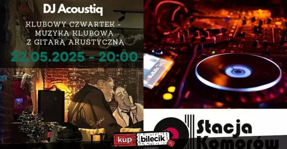 zdjęcie: Muzyka klubowa z gitarą akustyczną / kupbilecik24.pl / Muzyka klubowa z gitarą akustyczną