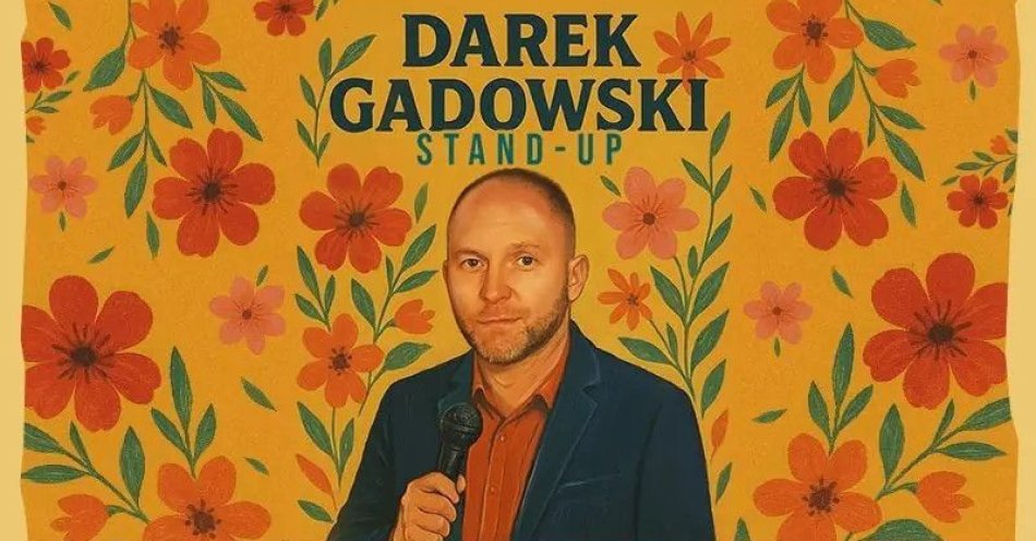 zdjęcie: hypeart.group zaprasza: Darek Gadowski w programie Rozkwit / kupbilecik24.pl / hypeart.group zaprasza: Darek Gadowski w programie \