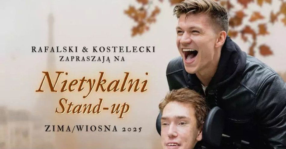zdjęcie: Rafalski i Kostelecki - Nietykalni | 15.08.25, g. 19:00 / kupbilecik24.pl / Warszawa | Rafalski i Kostelecki - Nietykalni | 15.08.25, g. 19:00