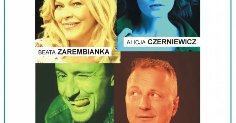 zdjęcie: Alicja Czerniewicz, Beata Zarembianka, Daniel Mosior oraz Dariusz Niebudek / kupbilecik24.pl / Alicja Czerniewicz, Beata Zarembianka, Daniel Mosior oraz Dariusz Niebudek