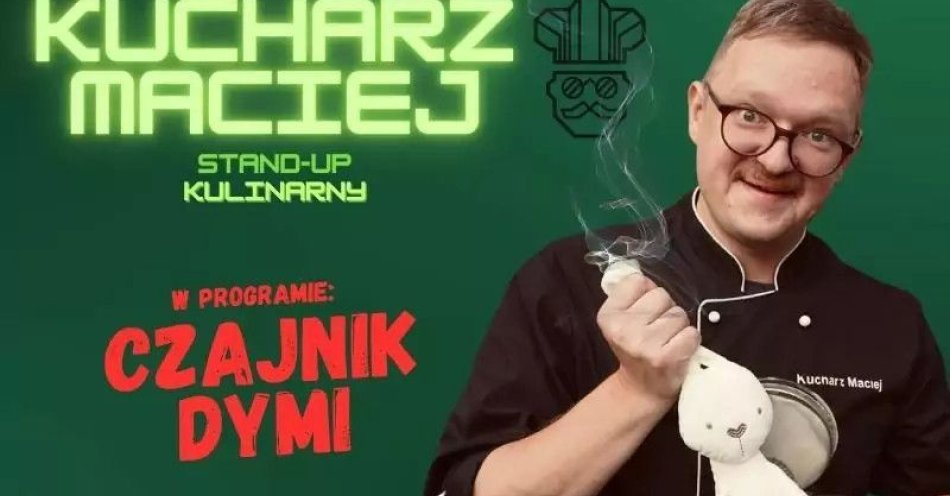 zdjęcie: Czajnik dymi / kupbilecik24.pl / Czajnik dymi
