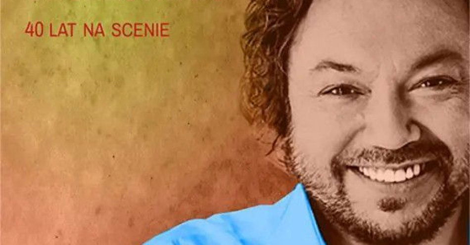 zdjęcie: Mietek Szcześniak 40 lat na scenie / kupbilecik24.pl / Mietek Szcześniak 40 lat na scenie