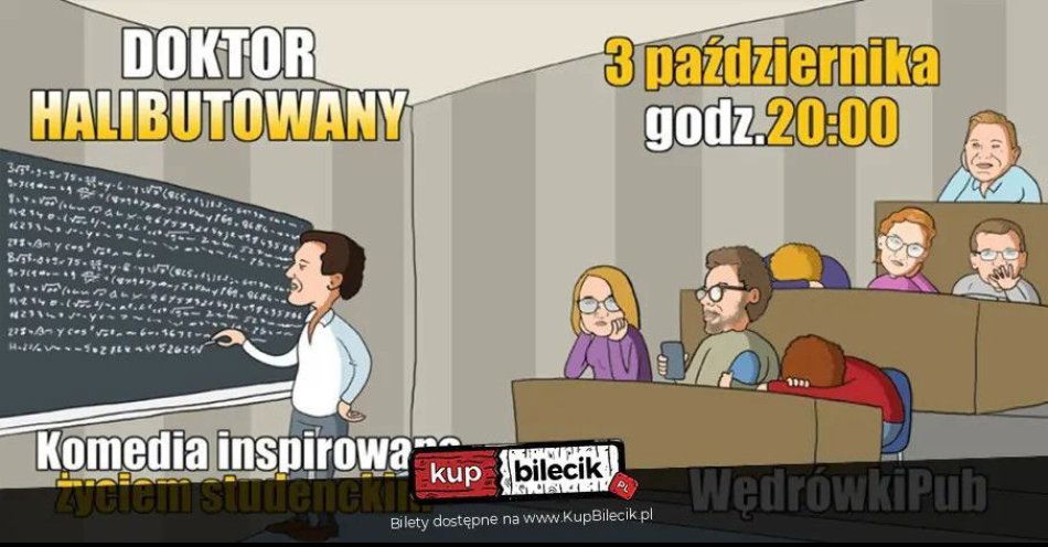 zdjęcie: Doktor halibutowany - komedia inspirowana życiem studenckim / kupbilecik24.pl / Doktor halibutowany - komedia inspirowana życiem studenckim
