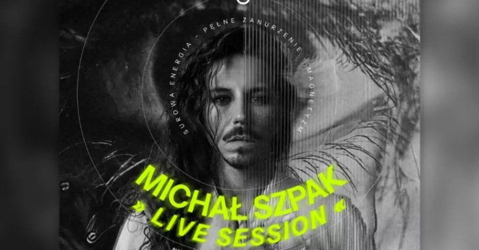 zdjęcie: Michał Szpak - Live Session / kupbilecik24.pl / MICHAŁ SZPAK - LIVE SESSION