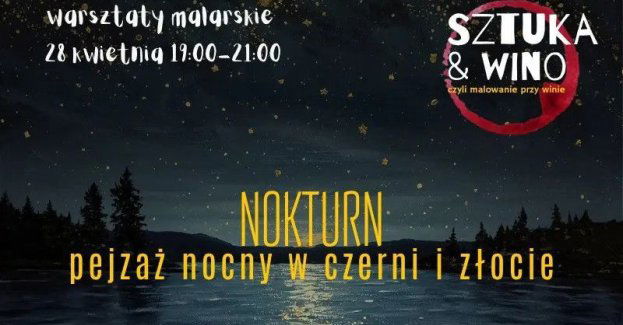 Malowanie przy winie w Aioli - Nokturn: pejzaż nocny w czerni i złocie