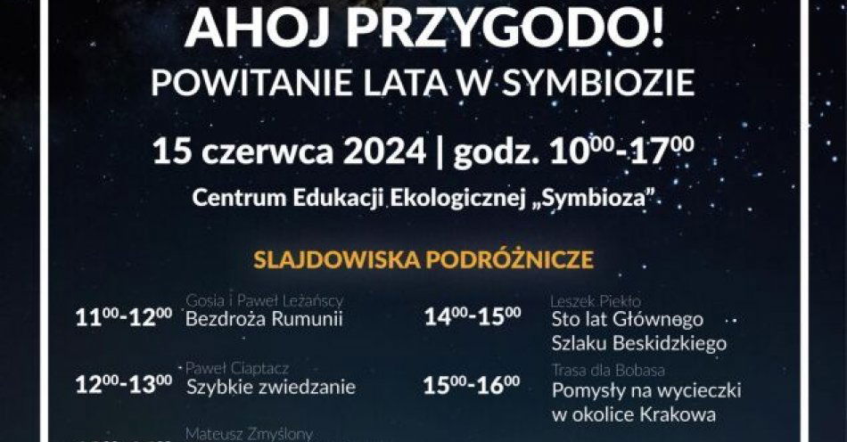 zdjęcie: Ahoj Przygodo - powitanie lata z Symbiozą / fot. UM Kraków / Fot. materiały prasowe