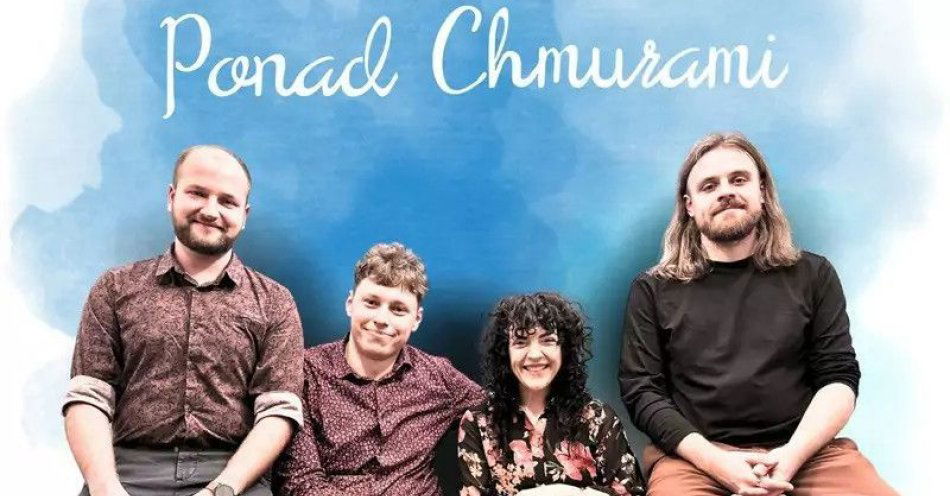 zdjęcie: Dołącz do niezwykłej muzycznej podróży z zespołem Ponad Chmurami! / kupbilecik24.pl / Dołącz do niezwykłej muzycznej podróży z zespołem Ponad Chmurami!