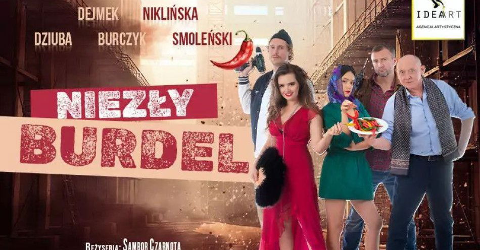 zdjęcie: Niezły Burdel - komedia, w której śmiech miesza się z refleksją, a każdy widz znajdzie tu kawałek... siebie! / kupbilecik24.pl /