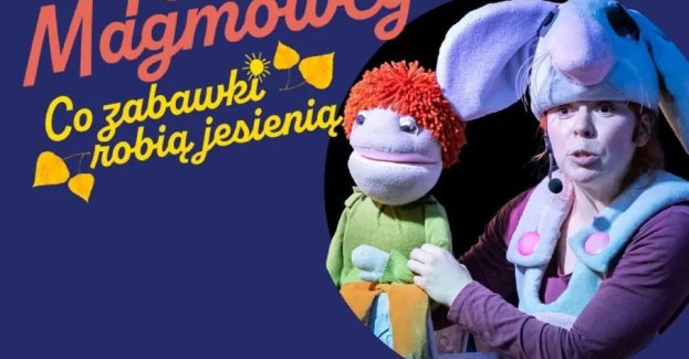 Teatr MagMowcy - Co zabawki robią jesienią