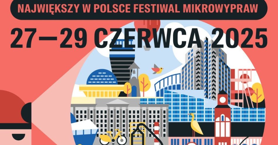 zdjęcie: Poznaj wyjątkowe miejsca, przeżyj wyjątkowe chwile. Kierunek GZM - największy w Polsce festiwal mikrowypraw / fot. nadesłane