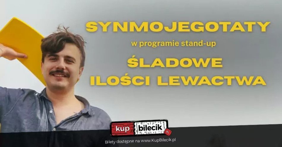 zdjęcie: Śladowe Ilości Lewactwa / kupbilecik24.pl / Śladowe Ilości Lewactwa
