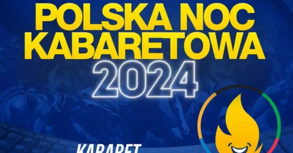 zdjęcie: Polska Noc Kabaretowa 2025 / kupbilecik24.pl / Polska Noc Kabaretowa 2025