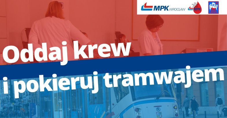 zdjęcie: Oddaj krew i pokieruj tramwajem