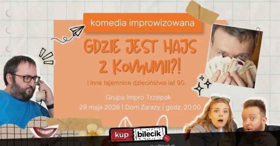 zdjęcie: Gdzie jest hajs z Komunii Komedia improwizowana / kupbilecik24.pl / Gdzie jest hajs z Komunii Komedia improwizowana