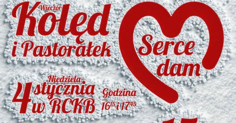 zdjęcie: Wieczór Kolęd i Pastorałek Serce dam Ziarenka Nadziei / kupbilecik24.pl / Wieczór Kolęd i Pastorałek \