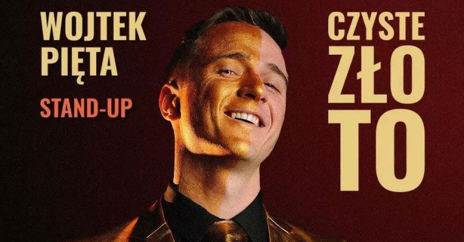 zdjęcie: Nowy Program - CZYSTE ZŁOtO / kupbilecik24.pl / Nowy Program - CZYSTE ZŁOtO
