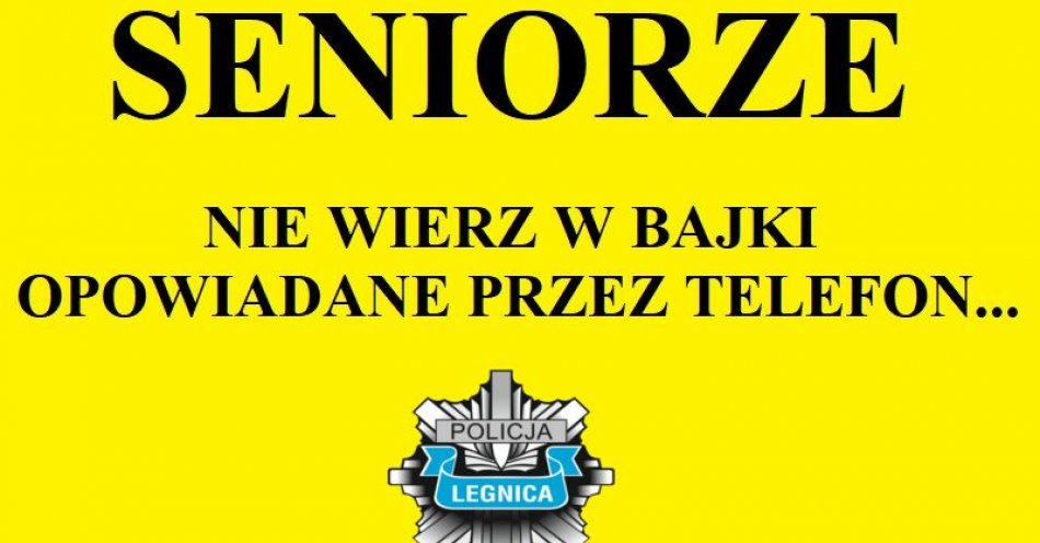 zdjęcie: Seniorzy bądźcie czujni! Legniczanka została oszukana metodą na wnuczka i straciła 31 tys. zł. / fot. KMP w Legnicy