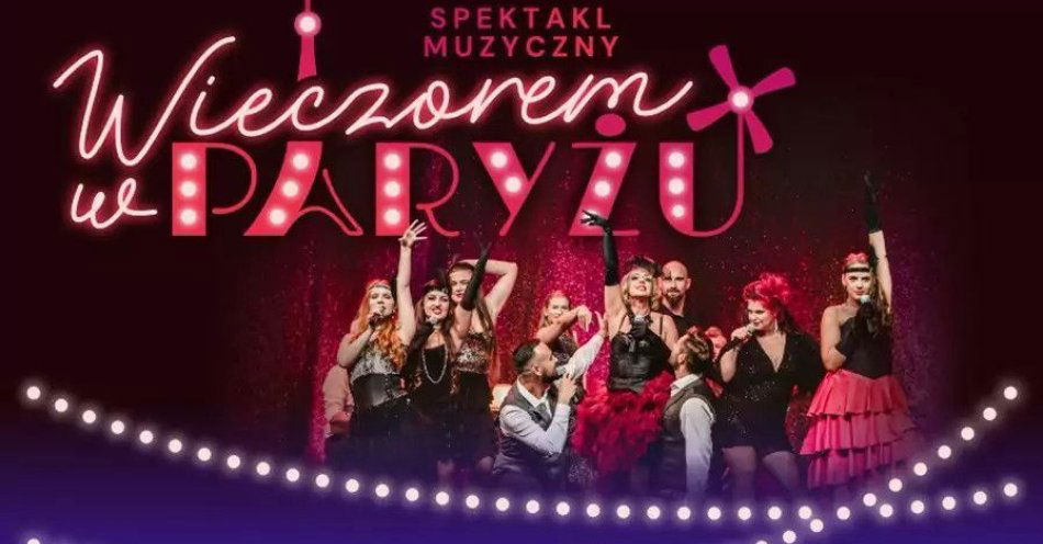 zdjęcie: Posłuchaj, jak śpiewa Paryż / kupbilecik24.pl / Posłuchaj, jak śpiewa Paryż