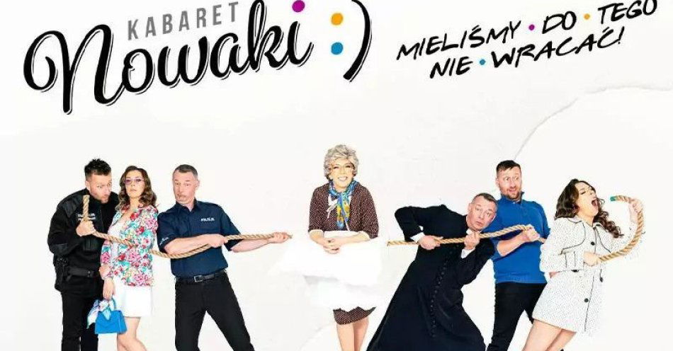 zdjęcie: Kabaret Nowaki w programie Mieliśmy do tego nie wracać! / kupbilecik24.pl / Kabaret Nowaki w programie