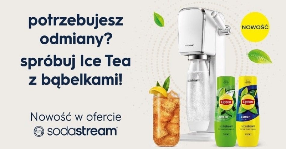 zdjęcie: SodaStream proponuje nowy sposób na orzeźwienie - Lipton Ice Tea z bąbelkami / SodaStream Polska (1)