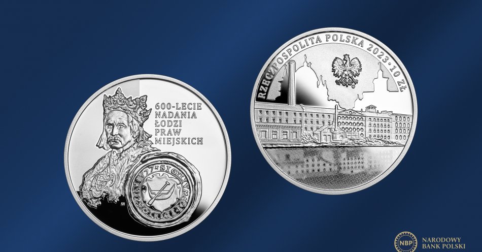 zdjęcie: 600-lecie nadania Łodzi praw miejskich upamiętnione srebrną monetą NBP / fot. nadesłane