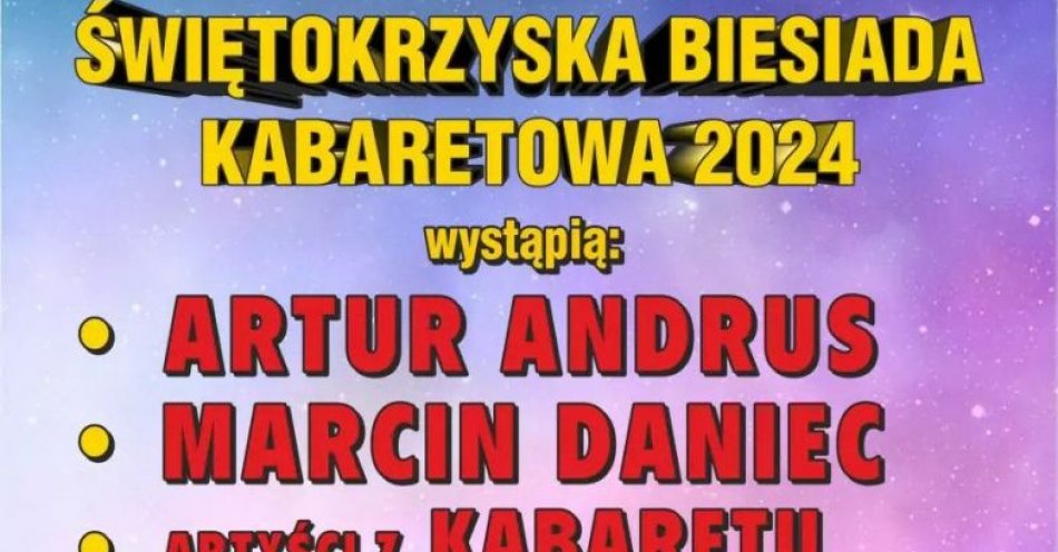 zdjęcie: Świętokrzyska Biesiada Kabaretowa 2024 / kupbilecik24.pl / Świętokrzyska Biesiada Kabaretowa 2024