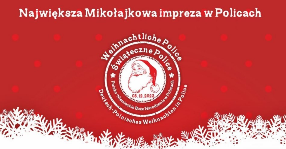 zdjęcie: Powraca największa Mikołajkowa impreza w Policach! / fot. nadesłane