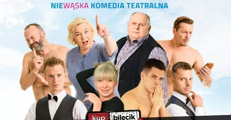 zdjęcie: Niewąska komedia teatralna! / kupbilecik24.pl / Niewąska komedia teatralna!