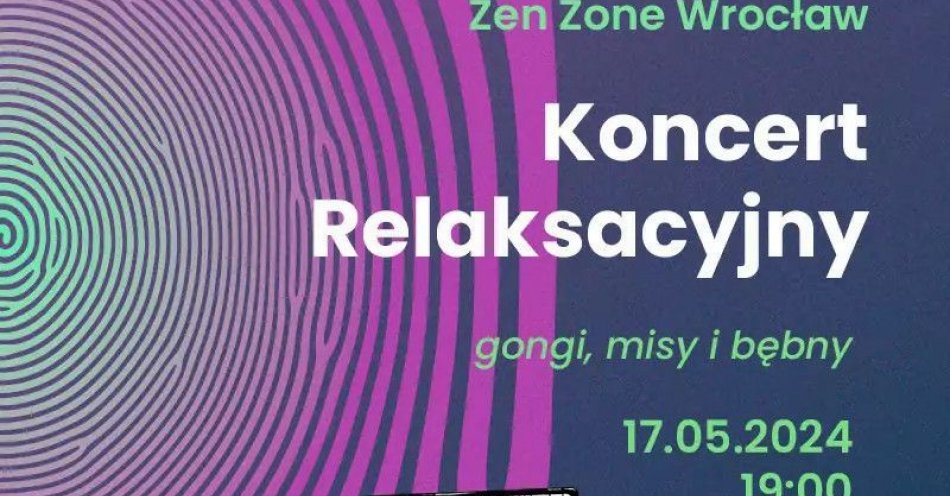 zdjęcie: Zen Zone Wrocław  Relaksacyjny Koncert Gongów / kupbilecik24.pl / Zen Zone Wrocław / Relaksacyjny Koncert Gongów