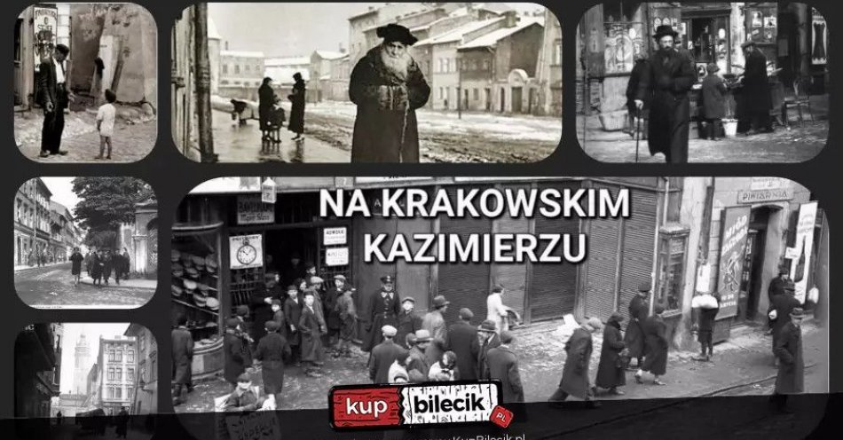 zdjęcie: Na krakowskim Kazimierzu / kupbilecik24.pl / Na krakowskim Kazimierzu